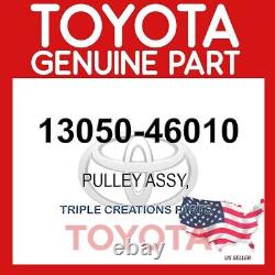 1305046010 GENUINE Toyota PULLEY, CAMSHAFT TIMING LH 13050-46010 OEM US STOCK