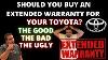 Should You Buy An Extended Warranty For Your Toyota