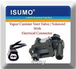 Vapor Canister Vent Valve/Solenoid With Connector FitsChevrolet Infiniti Nissan